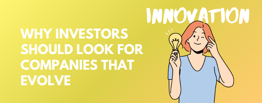 hero image of Why Investors Should Look for Companies That Evolve blog by Dhanvantree