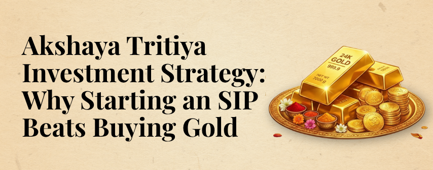 Akshaya Tritiya Investment Strategy Hero Image